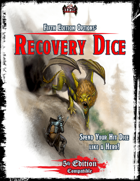 Recovery Dice Options