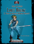 Feats of Legend: Limit Break - 21 Feats of Fantastic Martial Finality (PF)