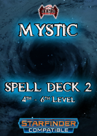 Mystic Spell Deck 2 [Starfinder Compatible]