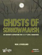 The Ghosts of Sorrow Marsh