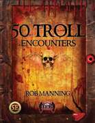 50 Terrible Troll Encounters