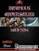 Infamous Adversaries: Slogar the Uncaring [Revised]