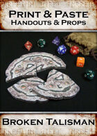 Print & Paste Handouts and Props : Broken Talisman