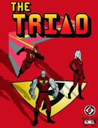 The Triad (Supers!)