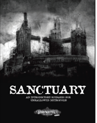 Sanctuary, an introductory scenario for Unhallowed Metropolis, Revised