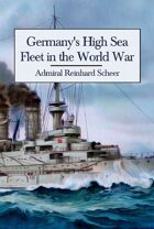 Germany\'s High Sea Fleet in the World War