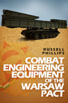 Book cover: Combat Engineering Equipment of the Warsaw Pact