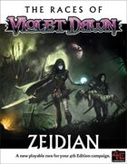 The Races of Violet Dawn Zeidian