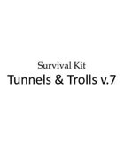 Tunnels & Trolls v7 Survival Kit