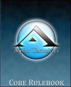 Alpha Chronicles - Core Rules - First Edition
