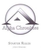 Alpha Chronicles - Starter Rules