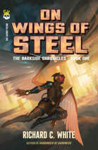 On Wings of Steel: The Darkside Chronicles, Book One