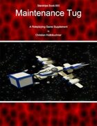 Starships Book I0I0 : Maintenance Tug
