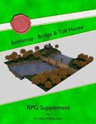 Battlemap : Bridge & Toll House