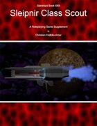 Starships Book I0I0I : Sleipnir Class Scout