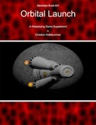 Starships Book I0III : Orbital Launch