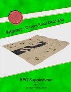 Battlemap : Desert Road Dead End