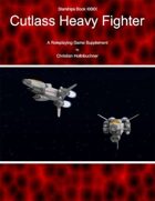 Starships Book I00I0I : Cutlass Heavy Fighter