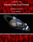 Starships Book I0I000 : Transit Class Fuel Tender
