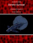 Starships Book I0I0I0 : Derelict Gunship