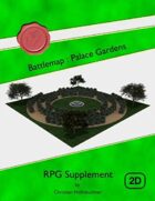 Battlemap : Palace Gardens