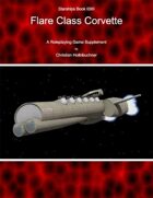 Starships Book I0IIII : Flare Class Corvette