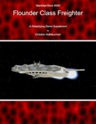 Starships Book II00I0 : Flounder Class Freighter