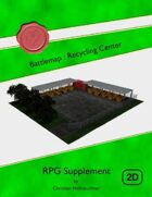 Battlemap : Recycling Center