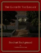 The Gates of the Library : Stockart Background