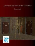 Apprentice's Spellbook of the Living Dead