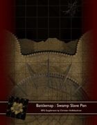 Battlemap : Swamp Slave Pen