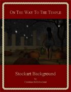 On The Way To The Temple : Stockart Background