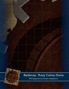 Battlemap : Rusty Colony Dome