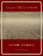 Caught in the Dust Storm : Stockart Background