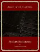 Blood In The Stairwell : Stockart Background