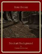 Bone Bridge : Stockart Background