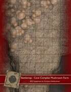 Battlemap : Cave Complex Mushroom Farm