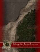 Battlemap : Cave Complex Greenhouse