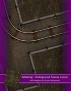 Battlemap : Underground Railway Corner