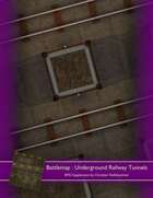 Battlemap : Underground Railway Tunnels