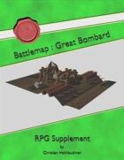 Battlemap : Great Bombard