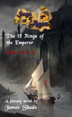 Saga of 5 Ages - The 12 Rings of the Emperor: Tales 3 & 4