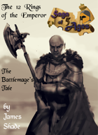 Saga of 5 Ages - The 12 Rings of the Emperor: The Battlemage's Tale