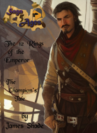 Saga of 5 Ages - The 12 Rings of the Emperor: The Champion's Tale