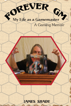 Forever GM - My Life as a Gamemaster