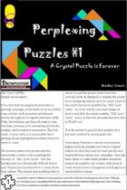 Perplexing Puzzles #1: A Crystal Puzzle is Forever