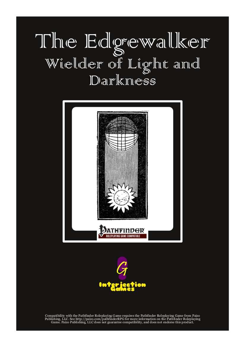 The Edgewalker: Wielder of Light and Darkness - Interjection Games |  DriveThruRPG