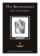 The Brewmaster: Life of the Party
