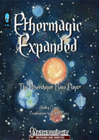 Ethermagic Expanded - The Ethershaper Base Class (PFRPG; Standalone)