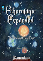 Ethermagic Expanded - The Etherknight (PFRPG)